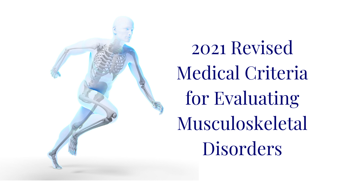 Revised Medical Criteria for Evaluating Musculoskeletal Disorders